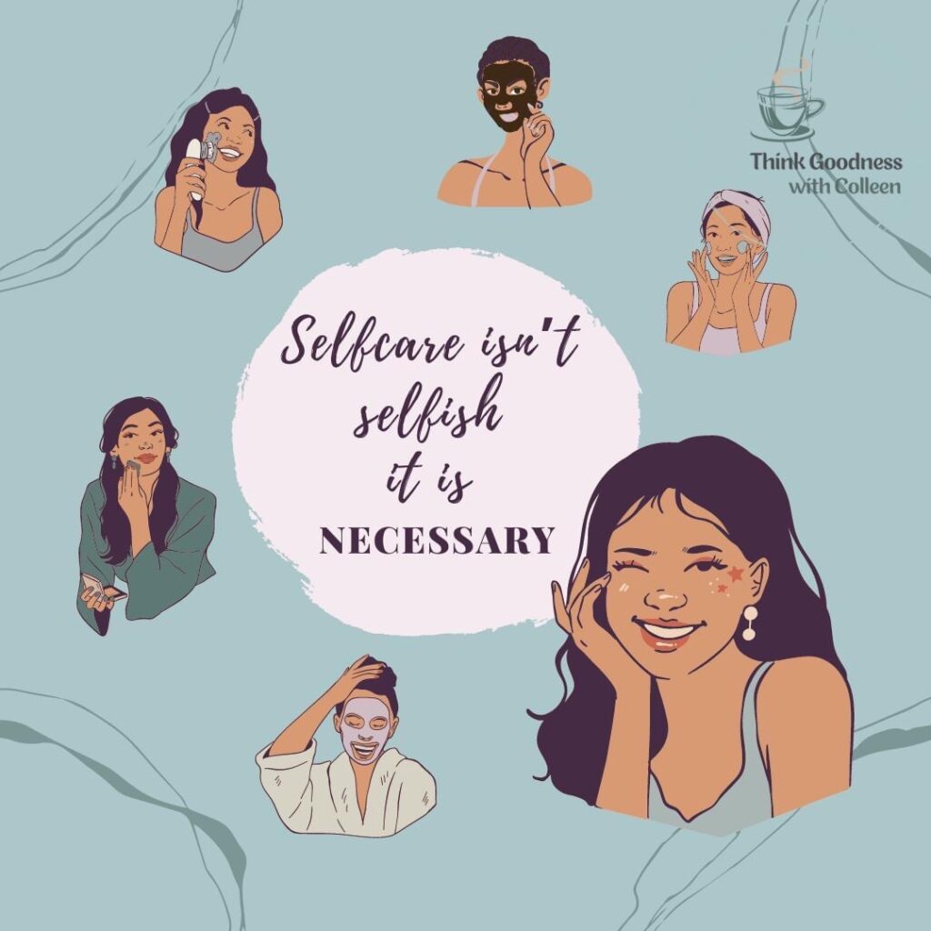 A blue image with women’s faces with self-care isn’t selfish it is necessary