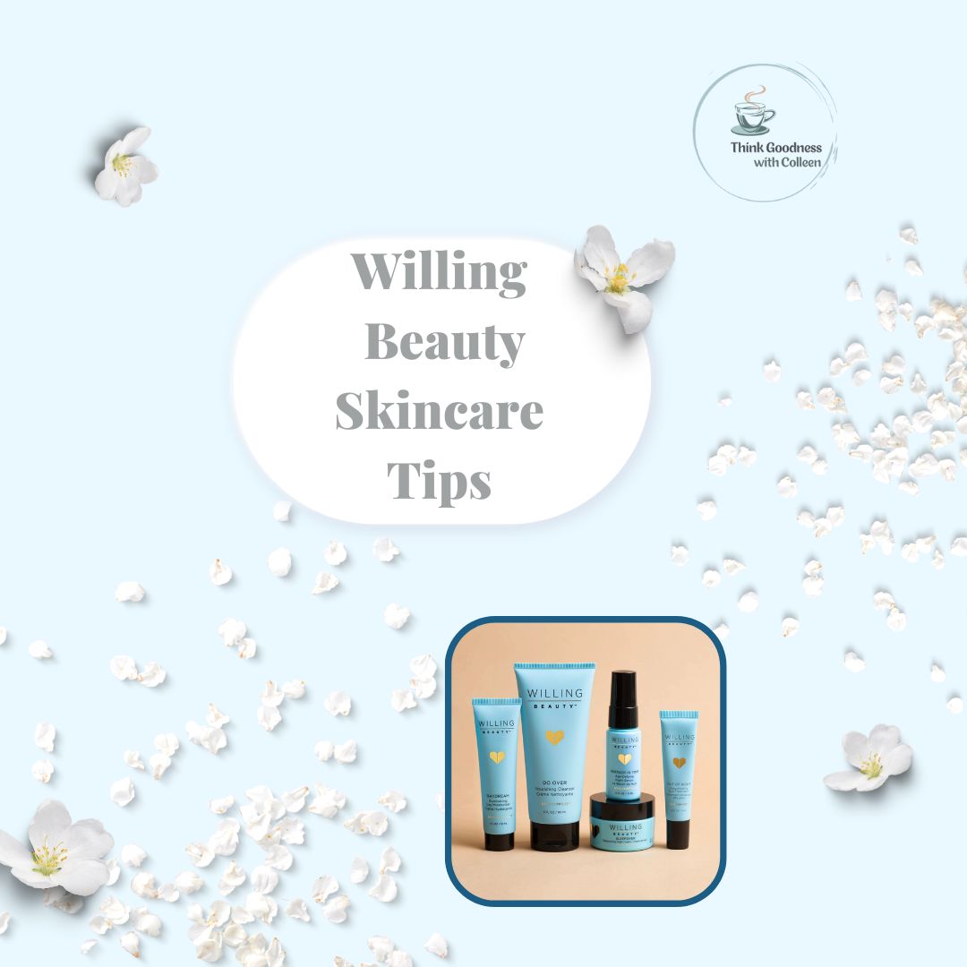 Willing Beauty Skincare Tips