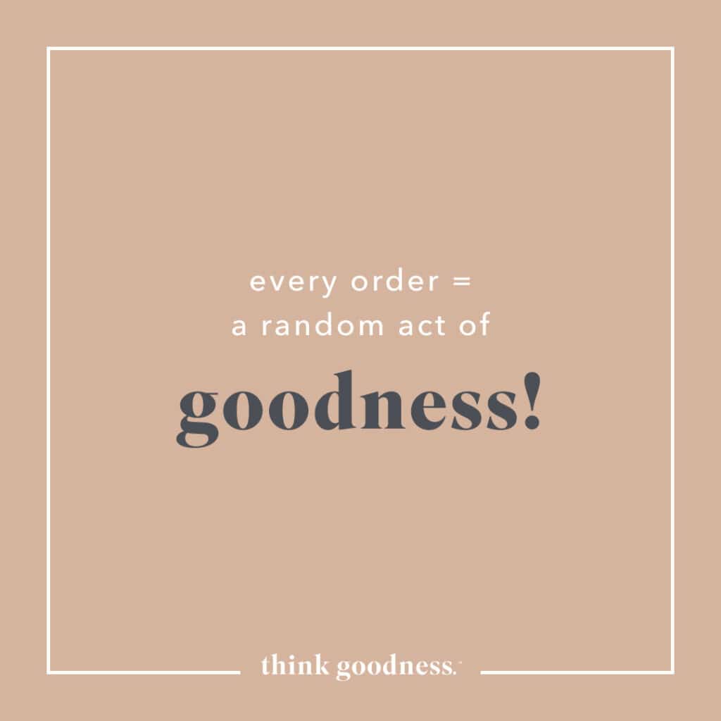 A script image that says every order is a random act of goodness 