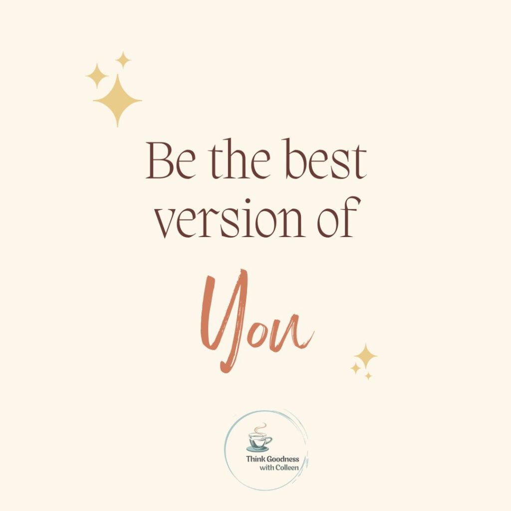 Beige background with words that say be the best version of you