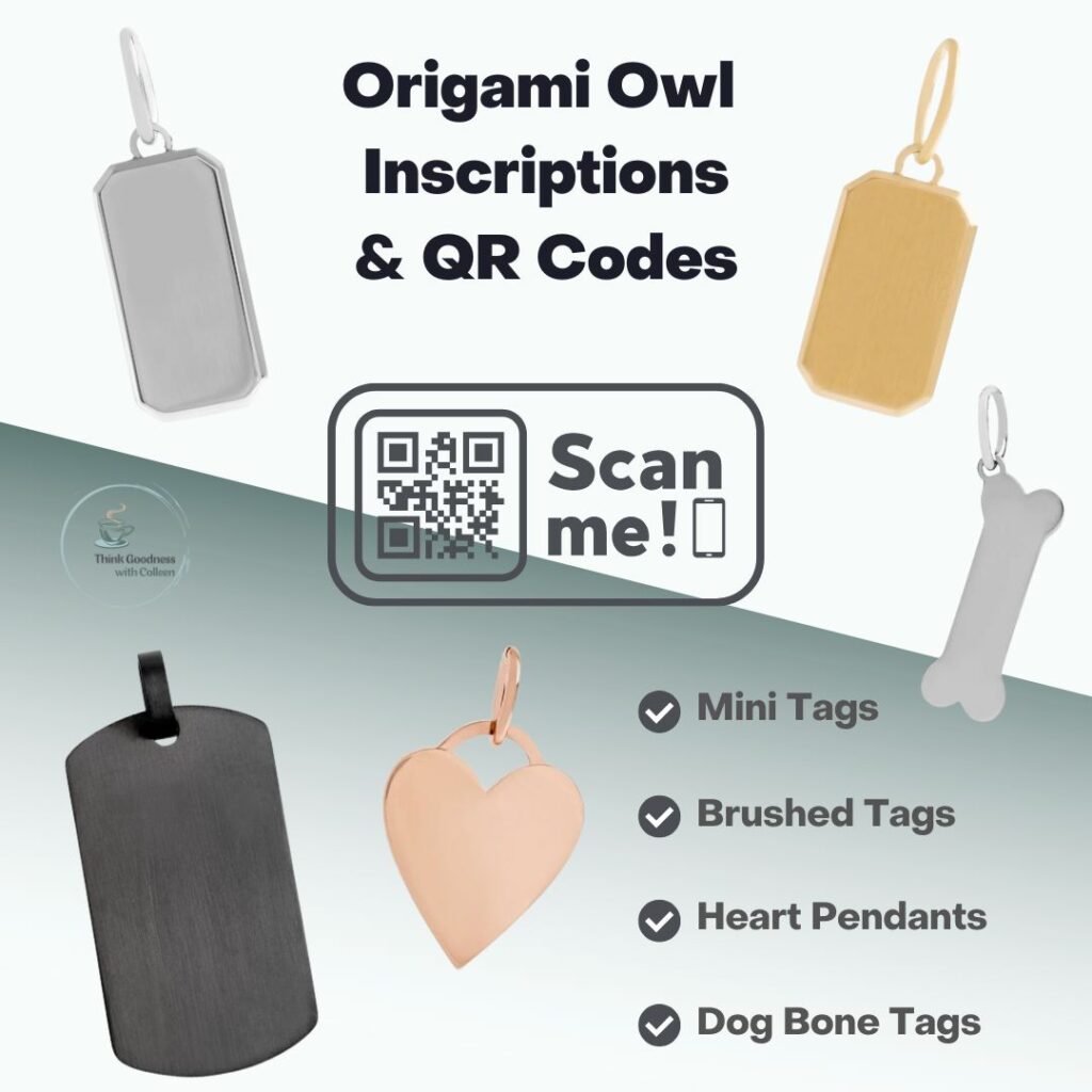A graphic with an element that’s a QR code and says scan me. There’s origami owl inscription pendants in different metal colors