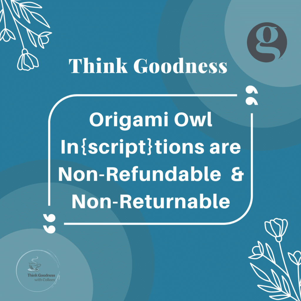 Origami owl inscriptions are non refundable and non returnable