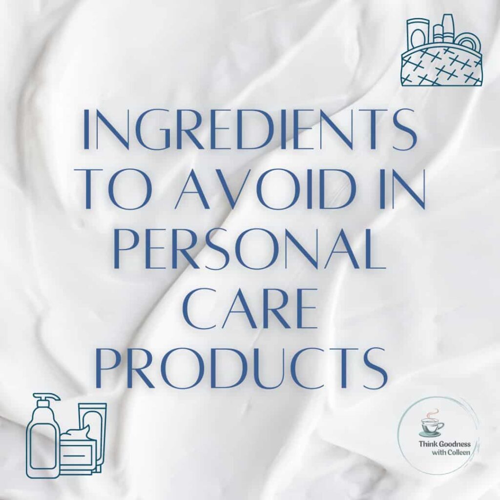 Header for blog article that says ingredients to avoid in personal care products