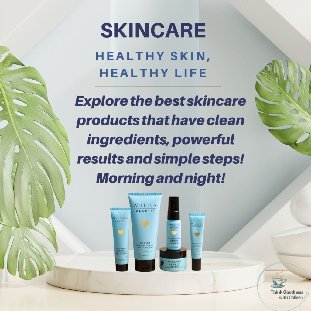 A graphic with willing beauty regimen that says healthy skin, healthy life explore the best skincare products that have clean, ingredients, powerful results and simple steps. Morning and night