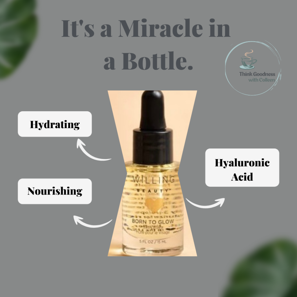 a grey image with leaves in 2 corners, a bottle of born to glow skin elixir that says its a miracle in a bottle with bullets that say hydrating, nourishing and hyaluronic acid