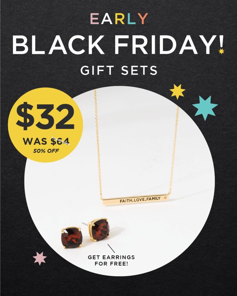 a black background with pastel stars and a white circle with a gold bar necklace on a chain that says faith.love.family and amber clara stud earrings. On the top are the words Early Black Friday gift sets and a small yellow circle that says $32, was $64, 50% off