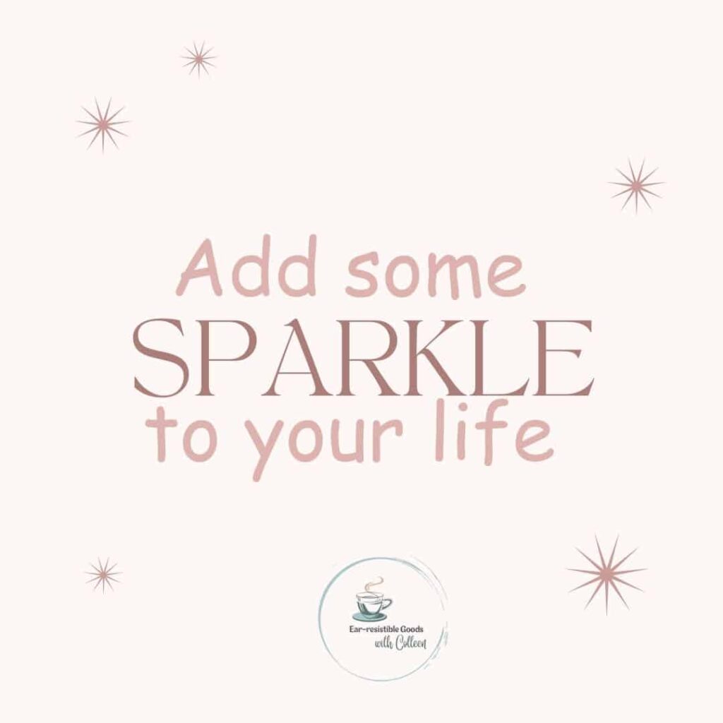 A very light pink background with some sparkle around it and the words add some sparkle to your life