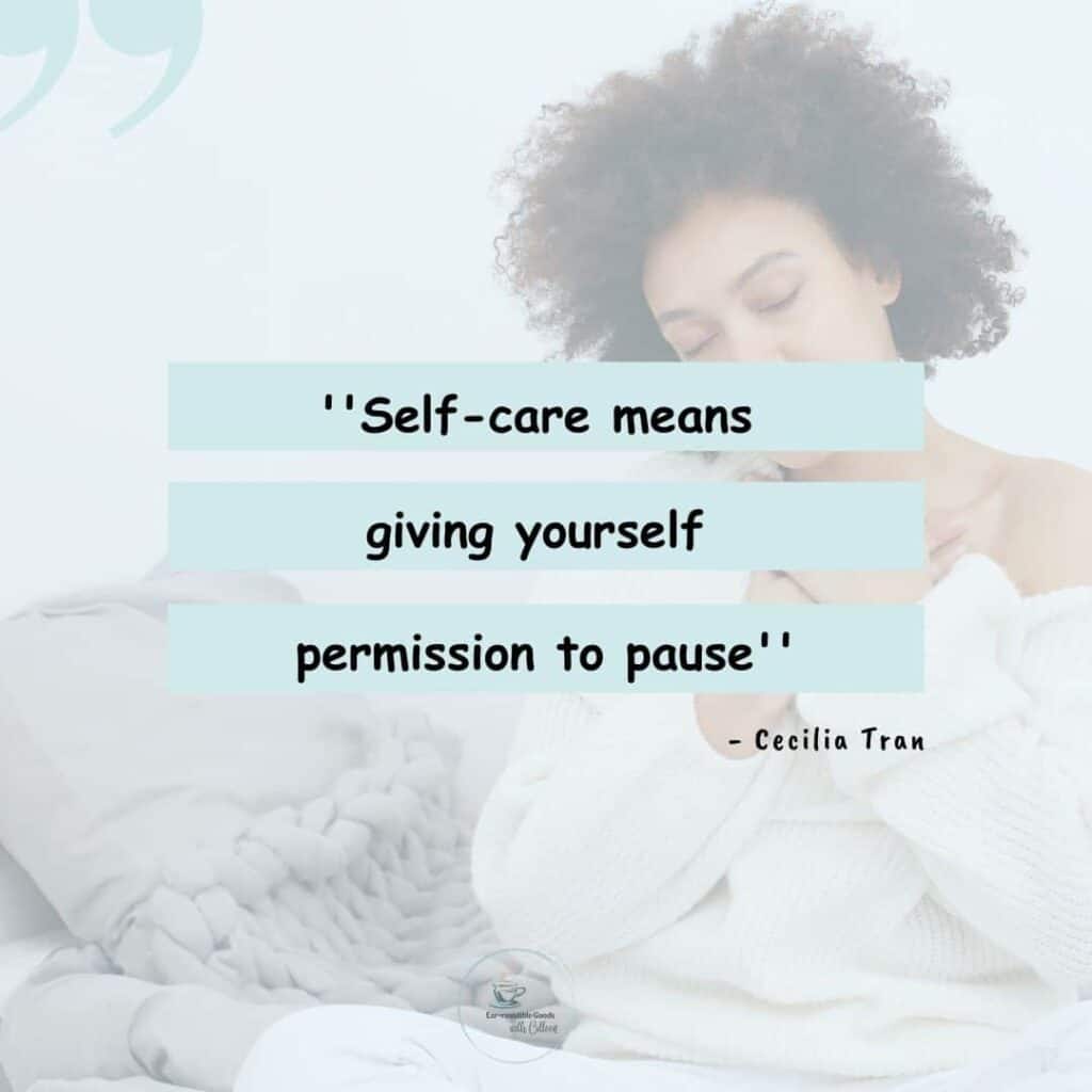 an image of a woman with short, curly hair, her eyes closed and she's sitting on a bed. the words self-care means giving yourself permission to pause